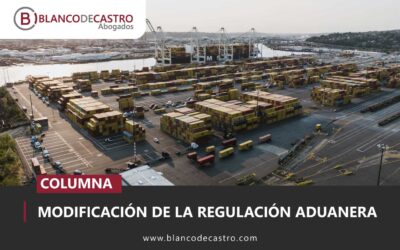 MODIFICACIÓN DE LA REGULACIÓN ADUANERA