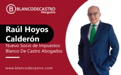 Raúl Hoyos Calderón, Nuevo Socio de Impuestos de Blanco De Castro Abogados.